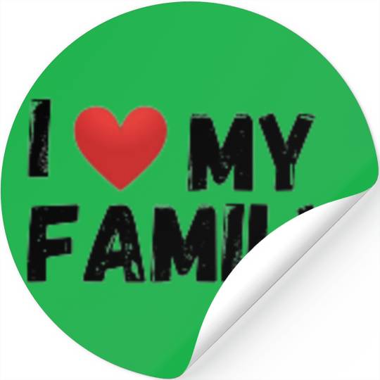 I love my family Stickers