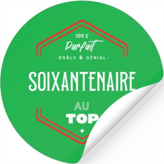 Soixantenaire parfait et au top Stickers