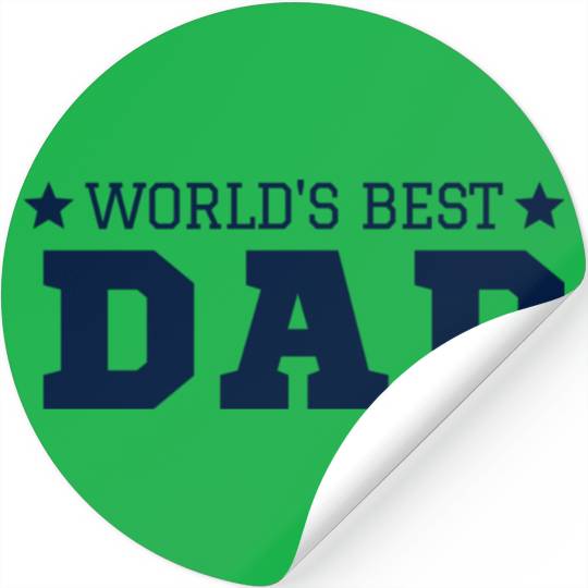 Worlds Best Dad - Super Dad - Best Dad Ever Stickers