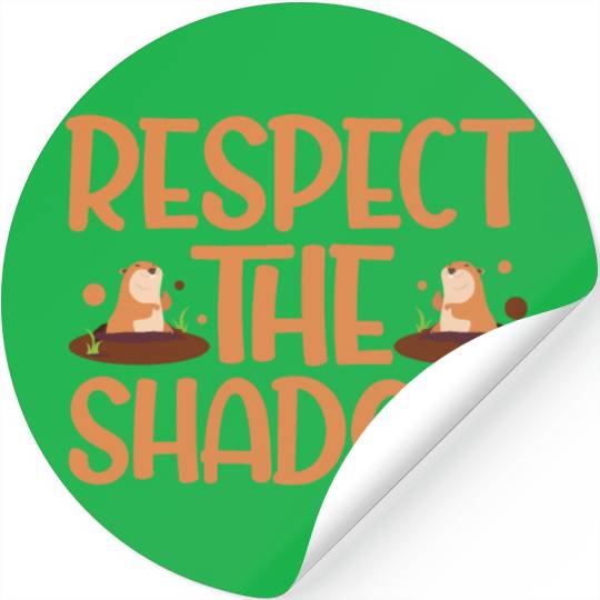 Groundhog Day Respect the Shadow Stickers