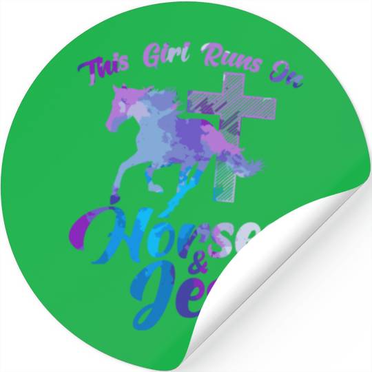 This Girl Runs On Horses Jesus Christian Horse Rid Stickers