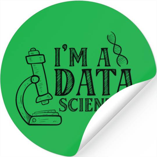 I'm A Data Scientist Student Data Science Job Stickers