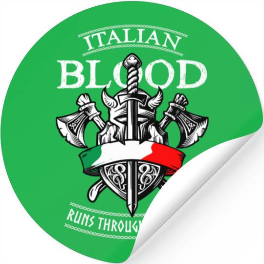 Italian Blood Runs through my Veins, Italy FLag Stickers