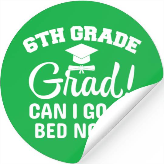 6th Grade Graduation Stickers Sixth School Graduation