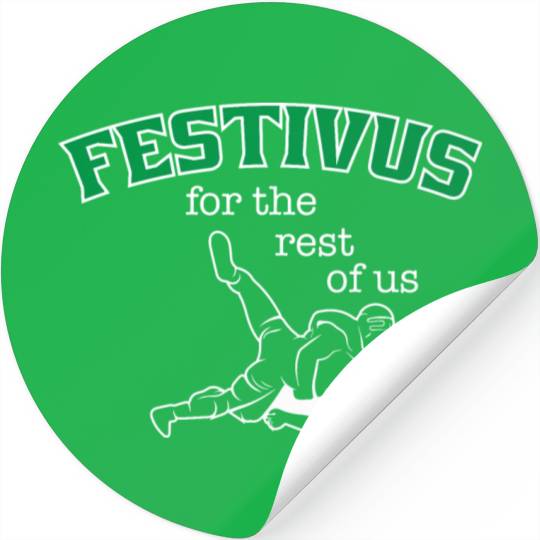 Festivus, For The Rest Of Us Stickers