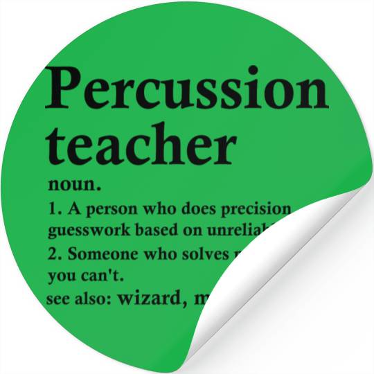 Percussion Teacher Definition Funny Musician Stickers