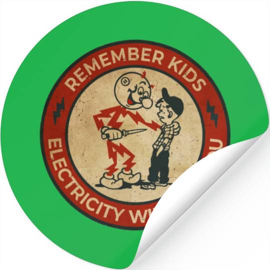 Warning Remember Kids Electricity Will Kill You Stickers