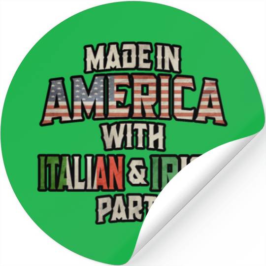 Italian And Irish Made In America Mix Heritage Vin Stickers