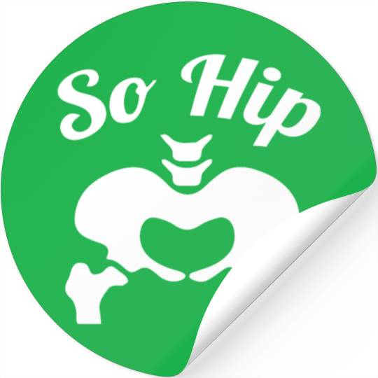 So Hip Anatomy Pun Gift Stickers