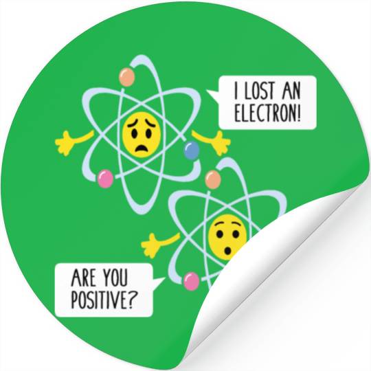 Funny Electron Pun Chemistry Science Teacher Stickers
