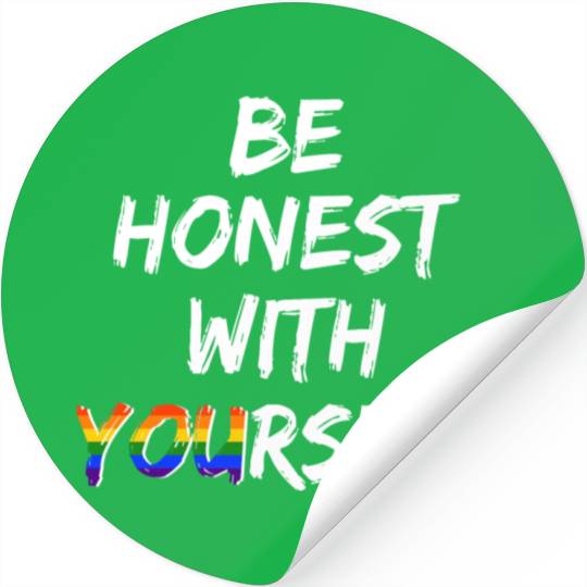 Be honest with yourself - LGBTQ+ Gay Pride CSD Stickers