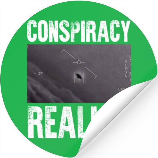 Conspiracy Realist Stickers UFO Government Sighting