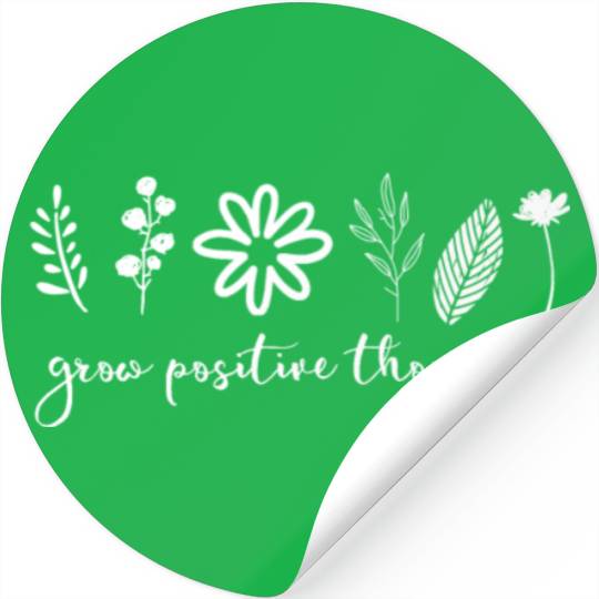 Grow Positive Thoughts Mental Health Awareness Stickers