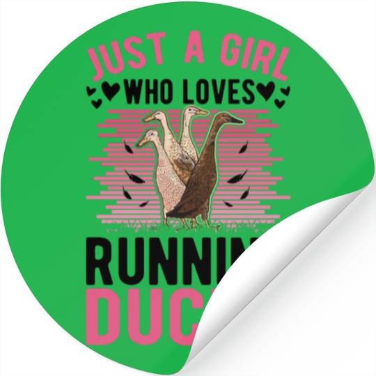 Just A Girl Who Loves Running Ducks Stickers