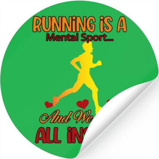 Running And We Are All Insane Funny Cute Stickers