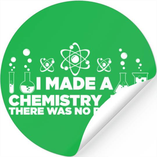 Funny Chemistry Science Teacher Chemist Men Women Stickers