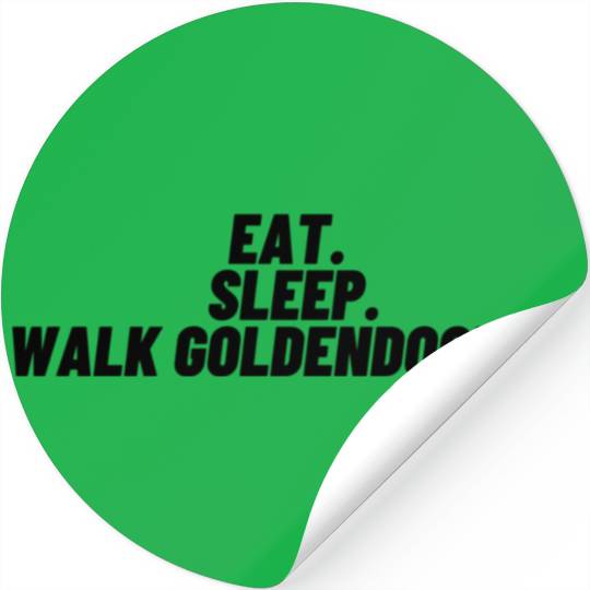 Eat. Sleep. Walk Goldendoodle. Stickers
