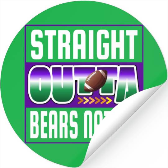 Straight Outta Bears Nation Football Full Icon Stickers