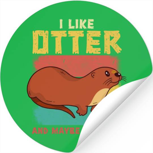 Funny Otter Cute Animal Sea Otters Fun Lovers Stickers