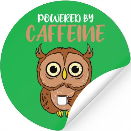 Powered By Caffeine For Owl Lover Stickers