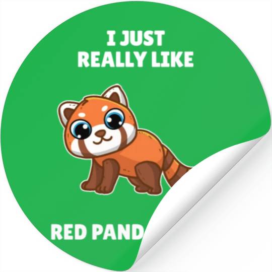 Funny Red Panda I Just Really Like Red Pandas OK Stickers