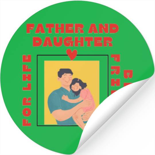 Father's and daughter love_fathers day 2022 Stickers
