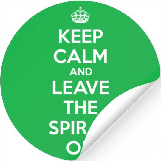 Keep Calm and Leave the Spiral On Stickers