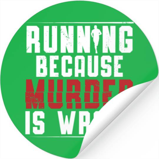 Running Because Murder Is Wrong Runner Marathon Stickers