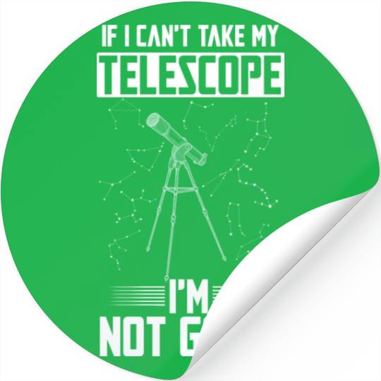 Funny Telescope Owner Stars Galaxy Astronomer Stickers