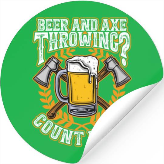 Axe Throwing and Beer Funny Hachet Stickers