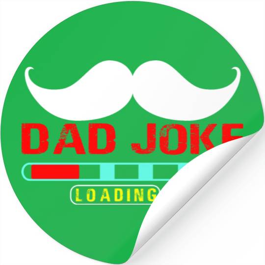 dad joke loading Gift for Daddy Stickers