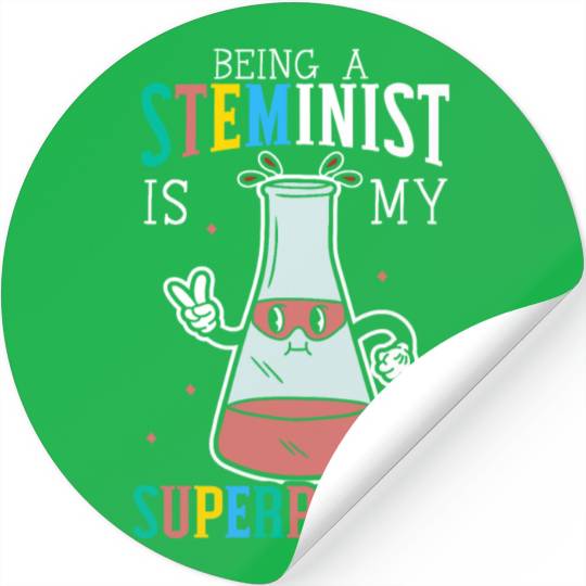 Being A Steminist Is My Superpower Engineering Stickers