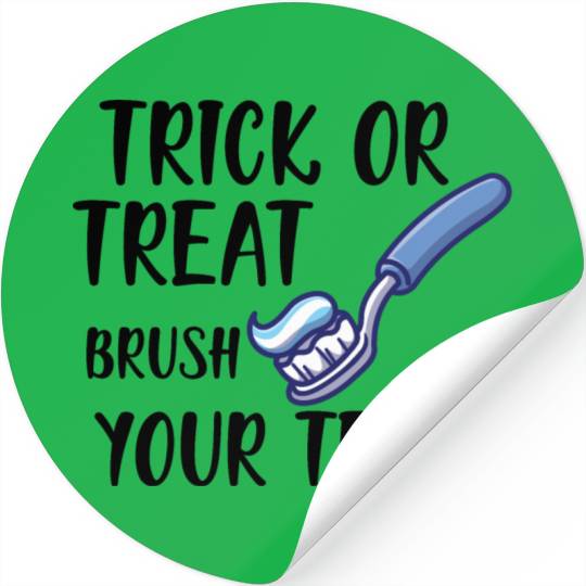 Trick or treat brush your teeth b Stickers