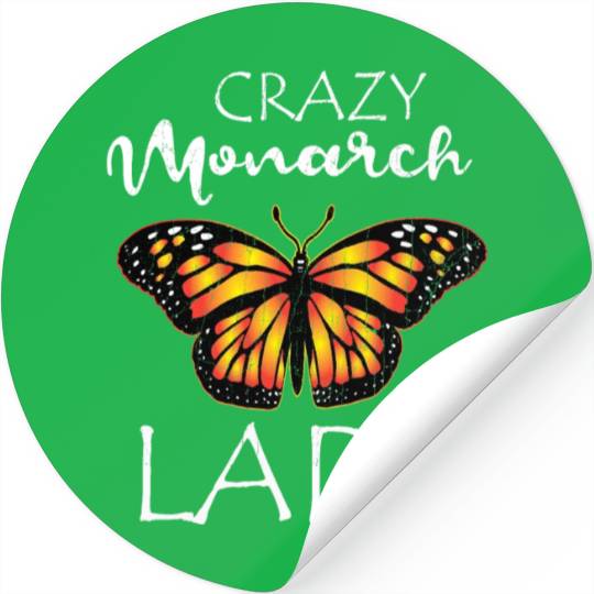 Crazy Monarch Butterfly Lady Butterflie Lover Cute Stickers