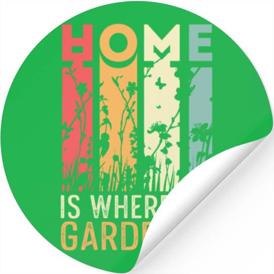 Home is Garden Dedicated Mother Gift Stickers