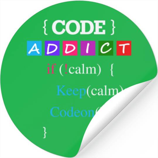 Keep calm and Code Addict Stickers