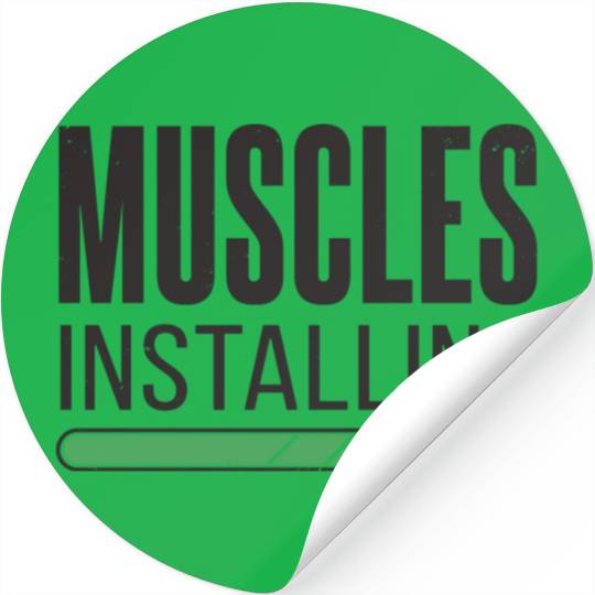 Installing Muscles Please Wait - Funny Gym Workout Stickers