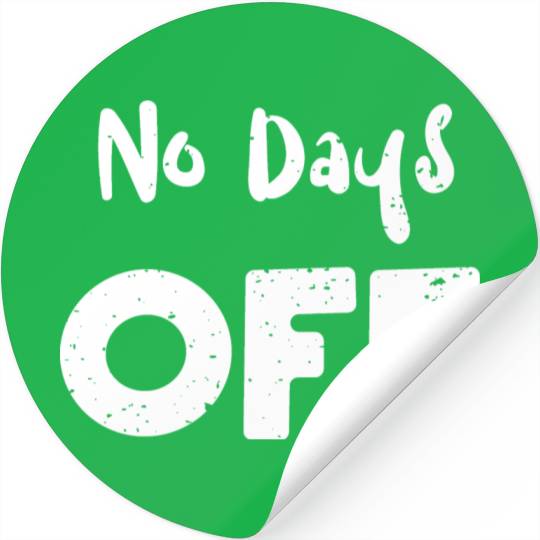 No Days Off - Workout Stickers