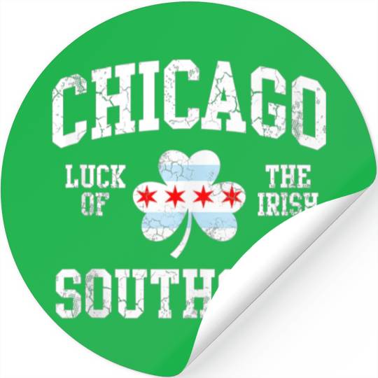 Chicago Southside Luck Of The Irish St Patrick s Stickers