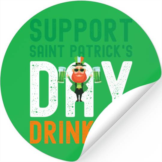 Support Saint Patrick's Day Drinking Stickers