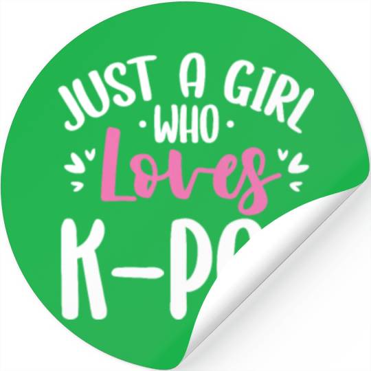 Just A Girl Who Loves K-Pop Stickers