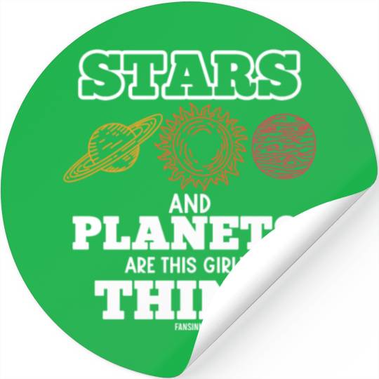 Stars And Planets Are This Girl's Thing Stickers
