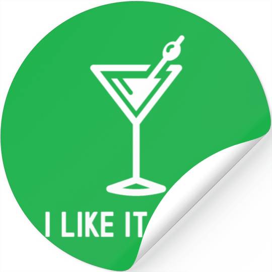 I Like It Dirty Martini Glass Funny Drinker Stickers