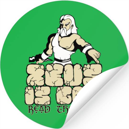 Zeus is god! Stickers