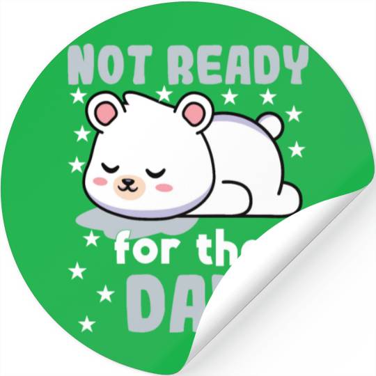 Polar Bear Polar Bear Not Ready For The Day Stickers