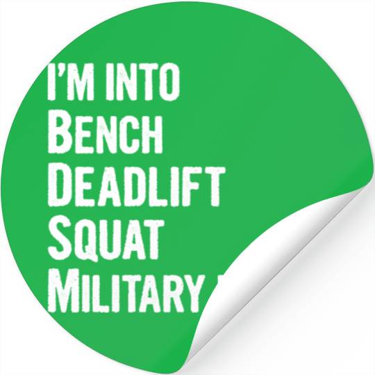 I'm Into BDSM Bench Squat Deadlift Military Press6 Stickers
