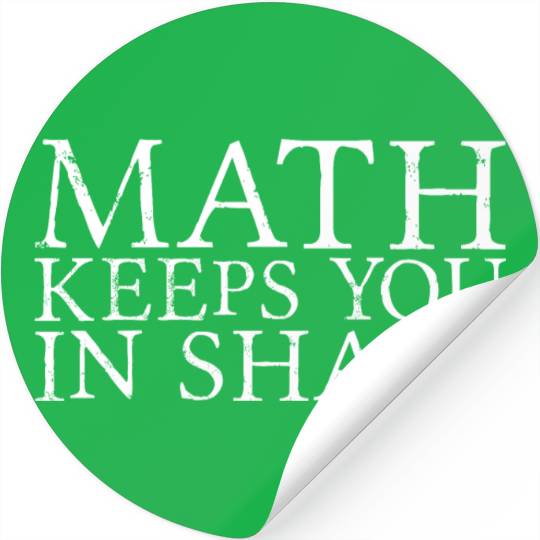 Math Keeps You In Shape 3 Stickers