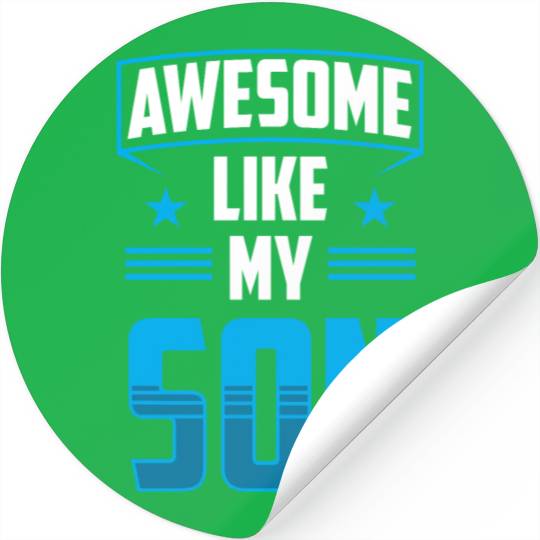 Awesome Like My Son Father's Day Dad Father Stickers