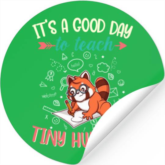 Good Day To Teach Tiny Humans Elementary Teacher Stickers