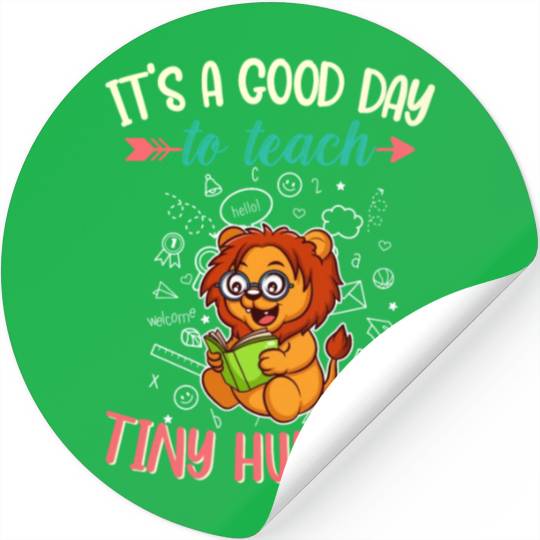 Good Day To Teach Tiny Humans Elementary Teacher Stickers